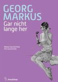 Gar nicht lange her Gar nicht lange her