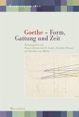Goethe - Form, Gattung und Zeit Goethe - Form, Gattung und Zeit