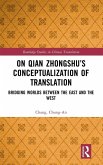 On Qian Zhongshu's Conceptualization of Translation