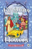 Kingdom of Flowers Kingdom of Flowers