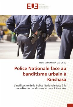 Cover Police Nationale face au banditisme urbain à Kinshasa