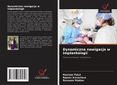 Dynamiczna nawigacja w implantologii Dynamiczna nawigacja w implantologii