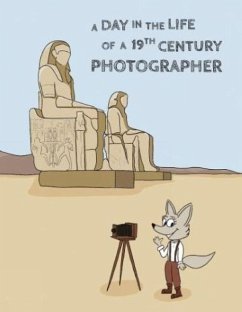 Cover A Day in the Life of a 19th Century Photographer