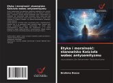 Etyka i moralno¿¿: stanowisko Ko¿cio¿a wobec antysemityzmu Etyka i moralno¿¿: stanowisko Ko¿cio¿a wobec antysemityzmu