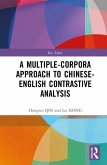 A Multiple-Corpora Approach to Chinese-English Contrastive Analysis A Multiple-Corpora Approach to Chinese-English Contrastive Analysis