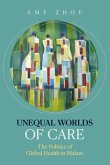 Unequal Worlds of Care Unequal Worlds of Care