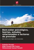 Bem-estar psicológico, teorias, estudos relacionados e factores de previsão Bem-estar psicológico, teorias, estudos relacionados e factores de previsão