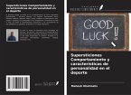 Supersticiones Comportamiento y características de personalidad en el deporte