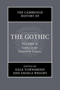 Cover The Cambridge History of the Gothic: Volume 2, Gothic in the Nineteenth Century