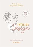 Interior Design - Gott geht es um Dein Herz Interior Design - Gott geht es um Dein Herz
