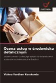 Ocena us¿ug w ¿rodowisku detalicznym Ocena us¿ug w ¿rodowisku detalicznym