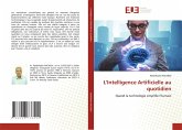 L'Intelligence Artificielle au quotidien L'Intelligence Artificielle au quotidien