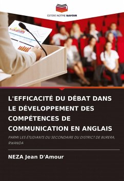 L'EFFICACITÉ DU DÉBAT DANS LE DÉVELOPPEMENT DES COMPÉTENCES DE COMMUNICATION EN ANGLAIS - Jean D'Amour, NEZA