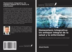 Cover Homeostasis Integrativa: Un enfoque integral de la salud y la enfermedad