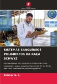 SISTEMAS SANGUÍNEOS POLIMORFOS DA RAÇA SCHWYZ