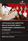 L'EFFICACIA DEL DIBATTITO NELLO SVILUPPO DELLE COMPETENZE COMUNICATIVE IN INGLESE