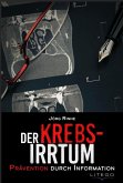 Der Krebs-Irrtum Der Krebs-Irrtum