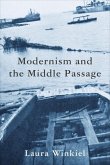 Modernism and the Middle Passage Modernism and the Middle Passage