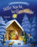 Stille Nacht, heilige Nacht Stille Nacht, heilige Nacht