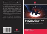 Desafios e soluções para a gestão do stress Desafios e soluções para a gestão do stress