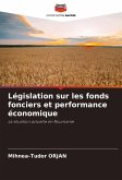 Législation sur les fonds fonciers et performance économique Législation sur les fonds fonciers et performance économique