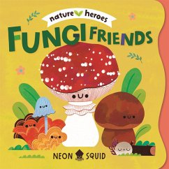 Cover Fungi Friends (Nature Heroes)