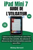 iPad Mini 7 Guide de l'utilisateur (eBook, ePUB) iPad Mini 7 Guide de l'utilisateur (eBook, ePUB)