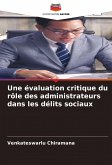 Une évaluation critique du rôle des administrateurs dans les délits sociaux Une évaluation critique du rôle des administrateurs dans les délits sociaux