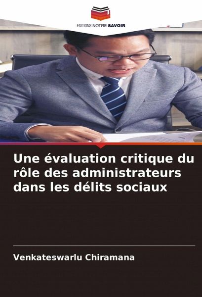 Une évaluation critique du rôle des administrateurs dans les délits sociaux