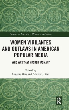 Cover Women Vigilantes and Outlaws in American Popular Media