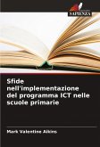 Sfide nell'implementazione del programma ICT nelle scuole primarie Sfide nell'implementazione del programma ICT nelle scuole primarie