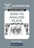 The SnapRevise Analysis Guides: How To Analyse Plays The SnapRevise Analysis Guides: How To Analyse Plays