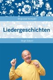 Liedergeschichten Liedergeschichten