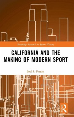 Cover California and the Making of Modern Sport