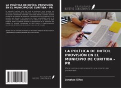 Cover LA POLÍTICA DE DIFÍCIL PROVISIÓN EN EL MUNICIPIO DE CURITIBA - PR