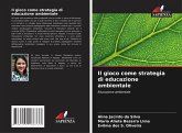 Il gioco come strategia di educazione ambientale Il gioco come strategia di educazione ambientale