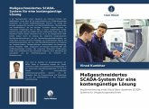Maßgeschneidertes SCADA-System für eine kostengünstige Lösung Maßgeschneidertes SCADA-System für eine kostengünstige Lösung