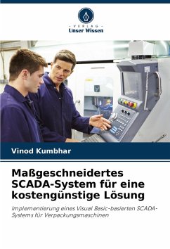 Maßgeschneidertes SCADA-System für eine kostengünstige Lösung - Kumbhar, Vinod