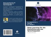 Deep Learning für die Klassifizierung von Sprachsignalen Deep Learning für die Klassifizierung von Sprachsignalen