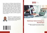 Maîtrisez Votre Entreprise Numérique Maîtrisez Votre Entreprise Numérique