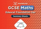SnapRevise GCSE Edexcel Maths Foundation Summary Sheets SnapRevise GCSE Edexcel Maths Foundation Summary Sheets