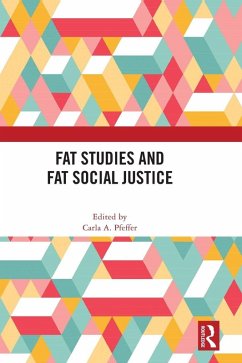 Fat Studies and Fat Social Justice