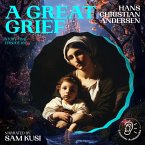 A Great Grief (Story Time, Episode 101) (MP3-Download)