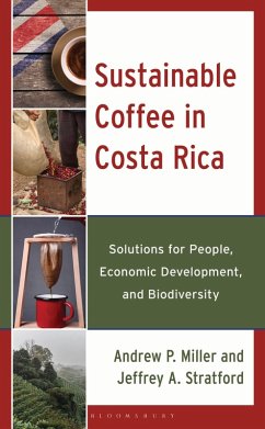 Sustainable Coffee in Costa Rica (eBook, ePUB) - Miller, Andrew P.; Stratford, Jeffrey