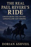 The Real Paul Revere's Ride (eBook, ePUB) The Real Paul Revere's Ride (eBook, ePUB)