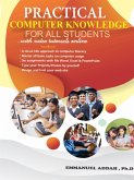 Practical Computer Knowledge for All Students-General (eBook, ePUB)