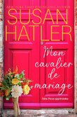 Mon cavalier de mariage (Noces apprivoisées, #3) (eBook, ePUB)