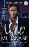 Ice Cold Millionaire   Eine spicy Opposites attract Millionaire Romance (eBook, ePUB)