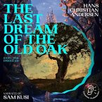 The Last Dream of the Old Oak (Story Time, Episode 109) (MP3-Download)