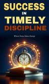 Success In timely discipline (eBook, ePUB) Success In timely discipline (eBook, ePUB)